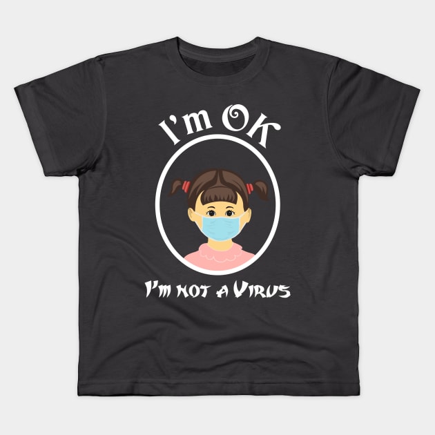 I'm ok Kids T-Shirt by designbek